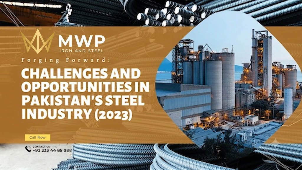 Forging Forward: Challenges and Opportunities in Pakistan’s Steel Industry (2023)